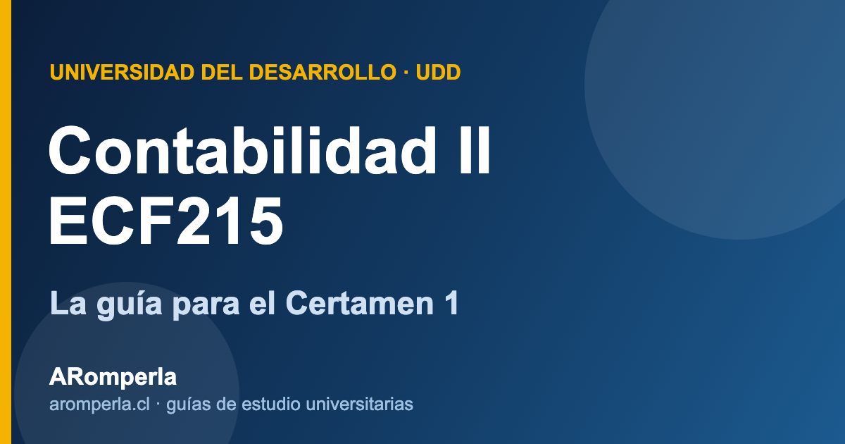 ECF215 UDD: cómo preparar el Certamen 1 de Contabilidad II