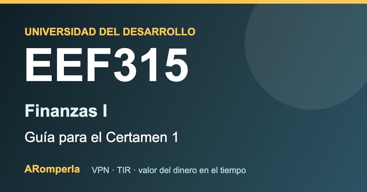 EEF315 UDD: cómo preparar el Certamen 1 de Finanzas I