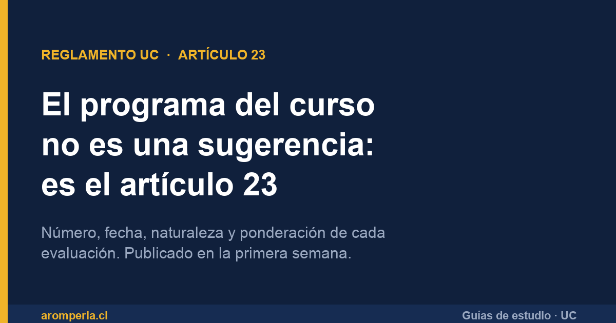 Portada: el programa del curso debe publicar numero, fecha, naturaleza y ponderacion de cada evaluacion en la primera semana